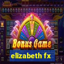 elizabeth fx